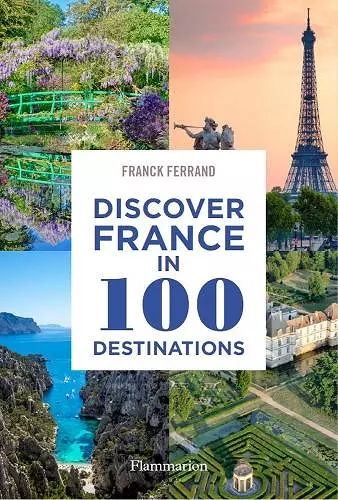 Discover France in 100 Destinations cover
