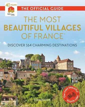 The Most Beautiful Villages of France (40th Anniversary Edition) cover