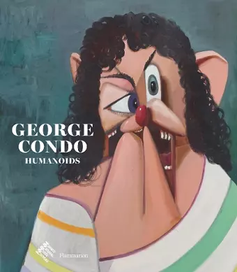 George Condo: Humanoids cover