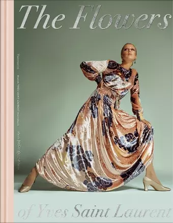 The Flowers of Yves Saint Laurent cover