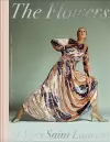 The Flowers of Yves Saint Laurent cover
