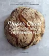 Upper Crust: Homemade Bread the French Way cover