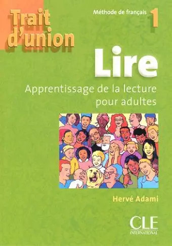 Trait d'union 1: Cahier de lecture - A1.1/A1 cover