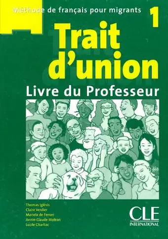 Trait d'union 1: Guide pedagogique - A1.1/A1 cover