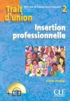 Trait d'union 2: Niveau A2 - Cahier d'insertion professionnelle + CD cover