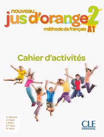 Nouveau Jus d'orange 2: Niveau A1 - Cahier d'activités cover