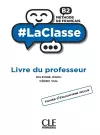 #LaClasse: Guide pedagogique - B2 cover