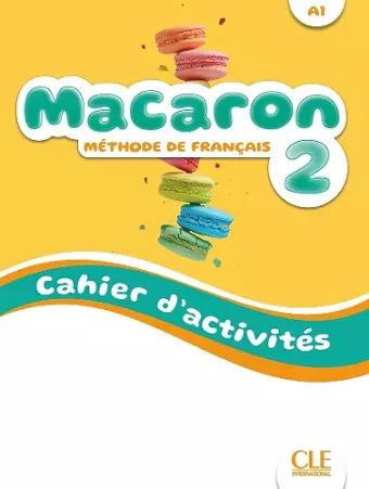 Macaron 2: Niveau A1 - Cahier d'activites + Audio cover