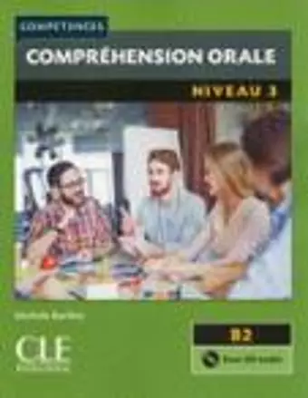 Competences: Comprehension orale 3 - Niveau B2 + CD cover