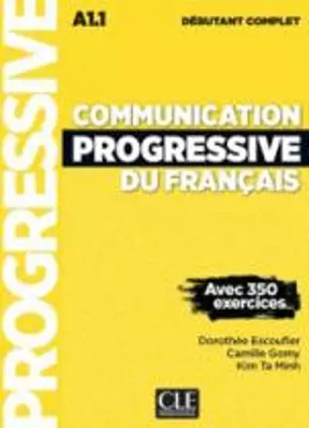 Communication progressive du francais: Niveau debutant complet (A1.1) + CD cover