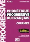 Phonetique progressive du francais: Niveau intermediaire (A2/B1) Corriges cover