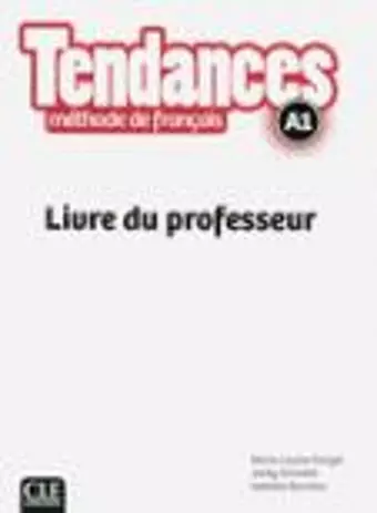 Tendances - Niveau A1 - Guide pedagogique cover