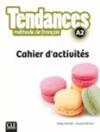 Tendances - Niveau A2 - Cahier d'activites cover