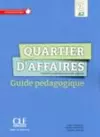 Quartier d'affaires: Guide pedagogique - A2 cover