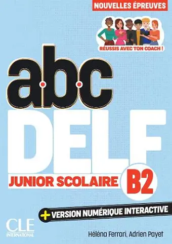 ABC DELF Junior Scolaire - Niveau B2 - 3eme edition cover