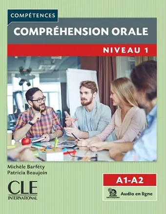 Compréhension orale 1 - Niveaux A1/A2 - Livre + Audio téléchargeable en ligne cover