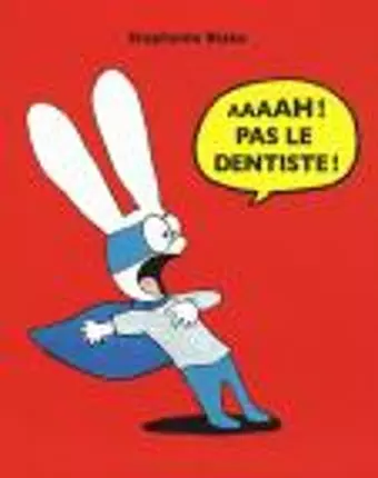 Aaaah ! Pas le dentiste ! cover