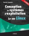 Conception de systèmes d'exploitation le cas Linux cover