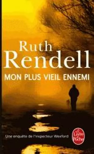 Mon plus vieil ennemi (Une enquete de l'inspecteur Wexford) cover