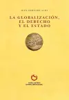 La Globalización, el Derecho y el Estado cover