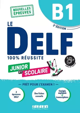 Le DELF Junior et Scolaire B1 100% Réussite + audio download cover