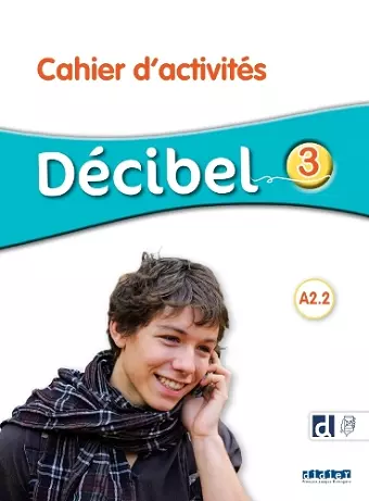 DECIBEL NIVEAU 3 - Cahier d'activités + didierfle.app cover