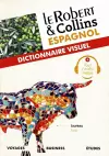 Le Robert et Collins Espagnol : Dictionnaire Visuel cover