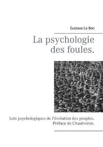 La psychologie des foules. cover