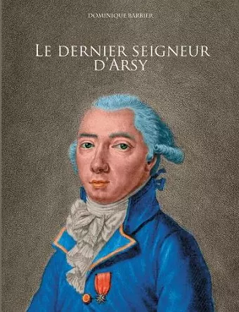 Le dernier seigneur d'Arsy cover