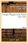 Voyage d'Égypte Et de Nubie. Tome 1 cover