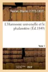 L'Harmonie Universelle Et Le Phalanstère. Tome 1 cover