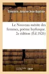 Le Nouveau mérite des femmes, poème burlesque. 2e édition cover