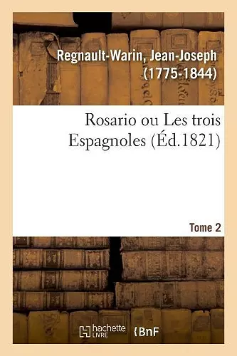 Rosario Ou Les Trois Espagnoles. Tome 2 cover