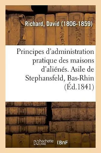 Programme de Quelques Principes d'Administration Pratique Des Maisons d'Aliénés cover