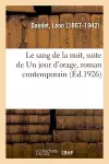 Le sang de la nuit, suite de Un jour d'orage, roman contemporain cover