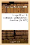 Les Problèmes de l'Esthétique Contemporaine. 10e Édition cover