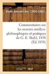 Arguments, Réflexions Et Commentaires Sur Les Oeuvres Médico-Philosophiques cover