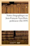 Notice Biographique Sur Jean-François Vauvilliers, Professeur cover