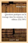 Questions Pratiques Sur Le Mariage Dans Les Missions. 2e Édition cover