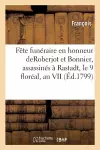 Fête Funéraire En Honneur Des Plénipotentiaires Roberjot Et Bonnier, Assassinés À Rastadt cover