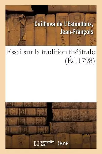 Essai Sur La Tradition Théâtrale cover