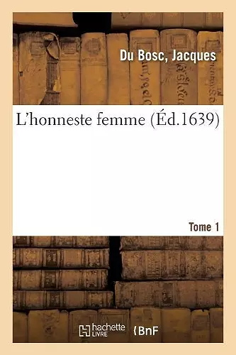 L'Honneste Femme. Tome 1 cover