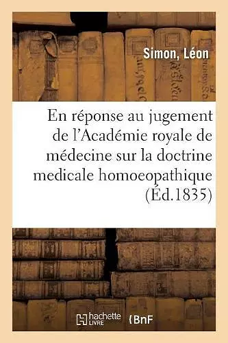 Lettre À M. Le Ministre de l'Instruction Publique, En Réponse Au Jugement de l'Académie Royale cover