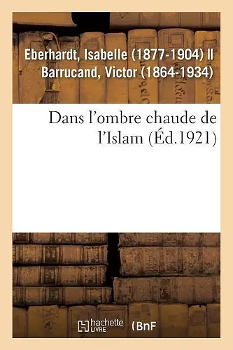 Dans l'Ombre Chaude de l'Islam cover