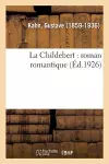 La Childebert: Roman Romantique cover