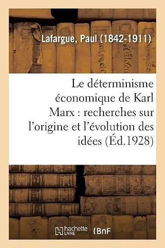 Le Déterminisme Économique de Karl Marx cover