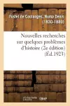 Nouvelles Recherches Sur Quelques Problèmes d'Histoire (2e Édition) cover