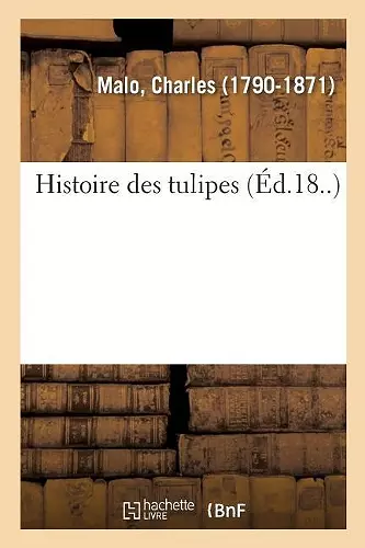 Histoire Des Tulipes cover