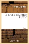 Le chevalier de Saint-Jean. Tome 4 cover