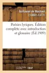 Poésies Lyriques. Édition Complète Avec Introduction Et Glossaire cover